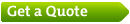 Get a quote button